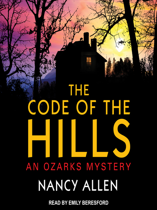Title details for The Code of the Hills by Nancy Allen - Available